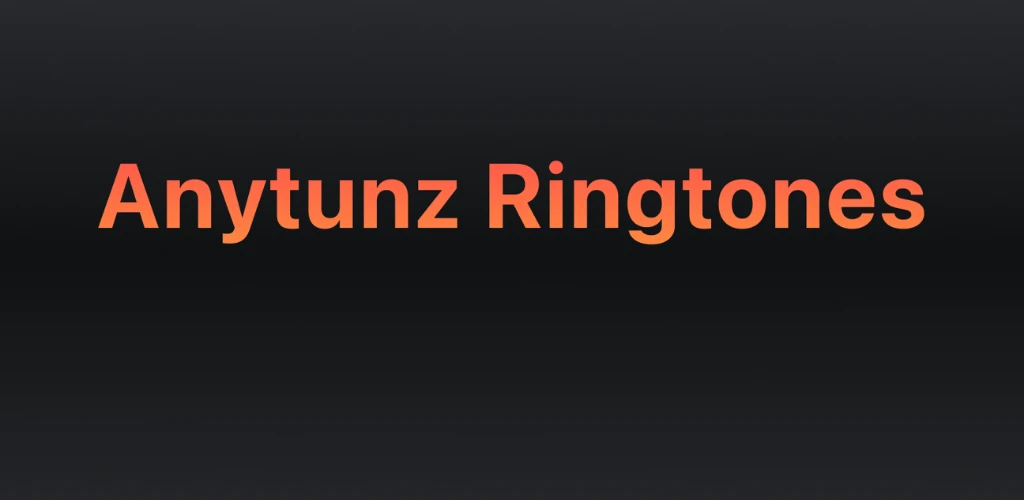 Any Ringtones