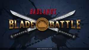 Badlands-Blade-Battle 1