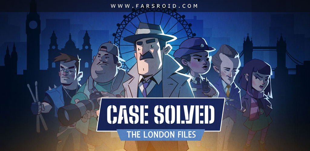 Case Solved: The London Files