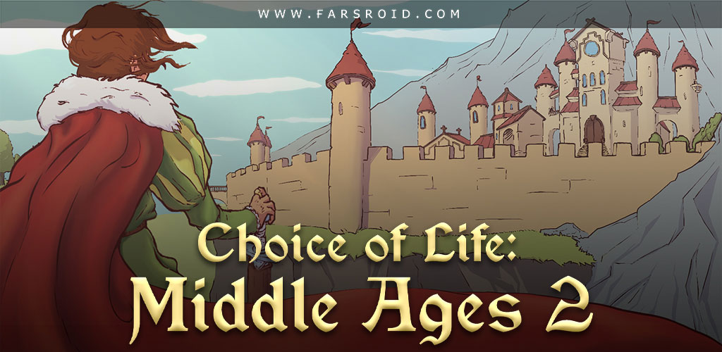Choice of Life: Middle Ages 2