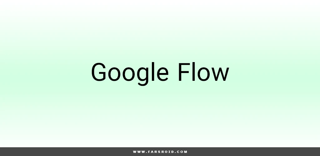 Google-Flow Google-Flow