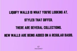 Liquify-Walls 7