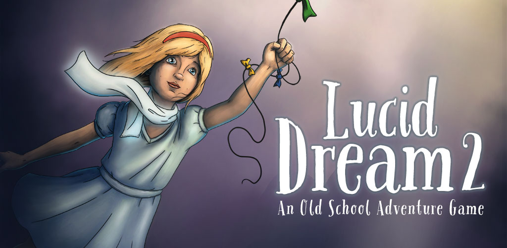 Lucid Dream Adventure 2 Lucid Dream Adventure 2